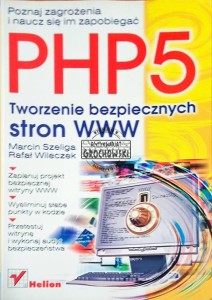 PHP5: Tworzenie bezpiecznych stron WWW