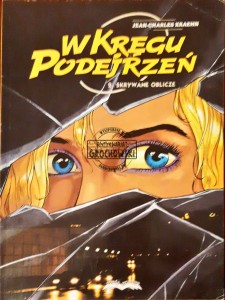 W kręgu podejrzeń, 2. Skrywane oblicze