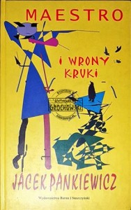 Maestro i wrony, kruki