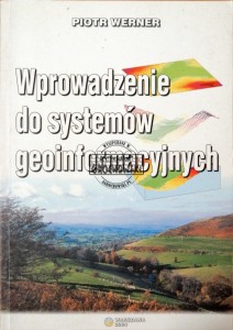 Wprowadzenie do systemów geoinformacyjnych 