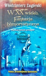 W XX wieku. Fantazja humorystyczna 