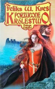 Porzucone królestwo. Księga całości 