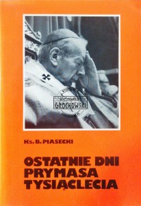 Ostatnie dni Prymasa Tysiąclecia 