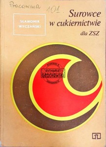 Surowce w cukiernictwie dla ZSZ