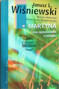Martyna i inne opowiadania o miłości