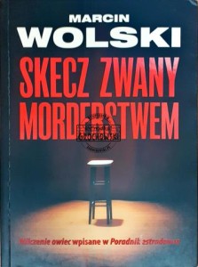 Skecz zwany morderstwem