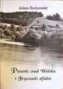 Piosenki znad Wisłoka i Frysztacki alfabet