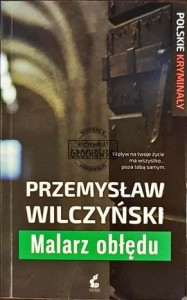 Malarz obłędu WILCZYŃSKI