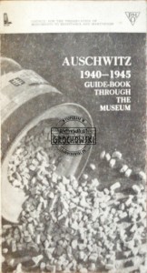 Auschwitz 1940-1945 Guidebook Through The Museum 