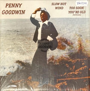 Penny Goodwin – Slow Hot Wind / Too Soon You're Old (Full Version) 7"