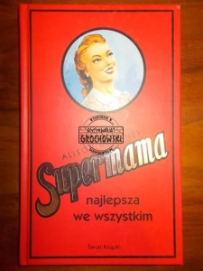 Supermama najlepsza we wszystkim