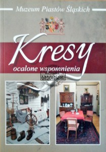 Kresy. Ocalone wspomnienia 