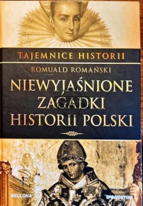 Niewyjaśnione zagadki historii Polski