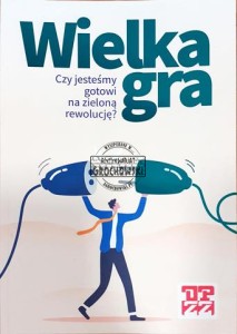 Wielka gra, Czy jesteśmy gotowi na zieloną rewolucję?