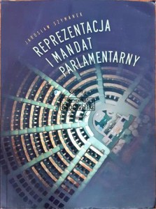 Reprezentacja i mandat parlamentarny, Teoretyczne interpretacje przedstawicielstwa politycznego