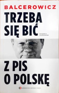 Trzeba się bić z PiS o Polskę 