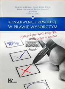  Konsekwencje rewolucji w prawie wyborczym czyli Jak postawić krzyżyk i dlaczego w kratce