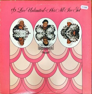 Love Unlimited – He's All I've Got LP