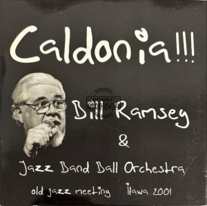 Bill Ramsey, Jazz Band Ball Orchestra – Caldonia !!! CD