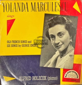Yolanda Mărculescu, Alfred Holeček – Sings Old French Songs And Six Songs On Verses By Clément Marot 10"