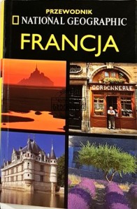 Przewodnik Nationl Geographic. Francja