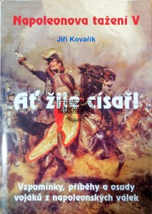 At zije cisar! Napoleonova tazeni V 