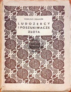 Ludożercy i poszukiwacze złota