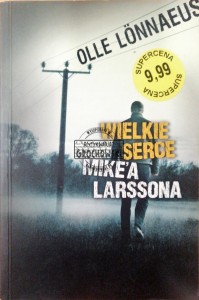 Wielkie serce Mike'a Larssona 