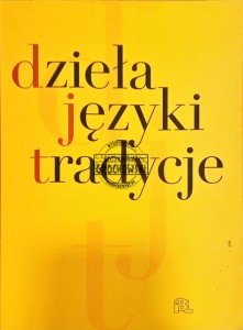 Dzieła, Języki, Tradycje