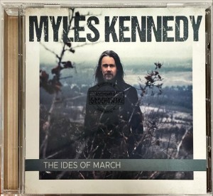Myles Kennedy – The Ides Of March CD