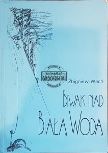 Biwak nad Białą Wodą