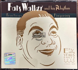 Fats Waller & His Rhythm – Fractious Fingering: The Early Years, Part 3 (1936) 2CD