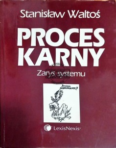Proces karny Zarys systemu 