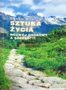 Sztuka Życia. Rozwój Osobowy a szczęście.