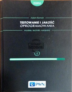 Testowanie i jakość oprogramowania