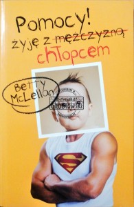 Pomocy. Żyję z chłopcem 