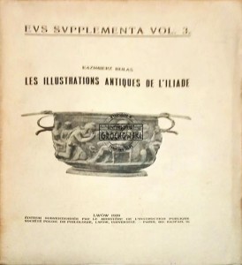 Les Illustrations Antiques De L'iliade - Evs Svpplementa vol.3