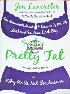 Such a Pretty Fat