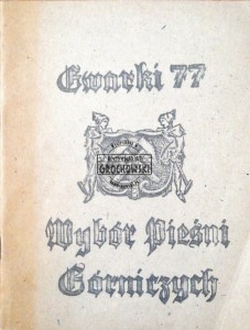 Gwarki 77. Wybór pieśni górniczych 