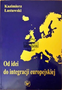 Od idei do integracji europejskiej