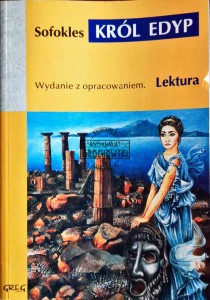 Król Edyp. Wydanie z opracowaniem