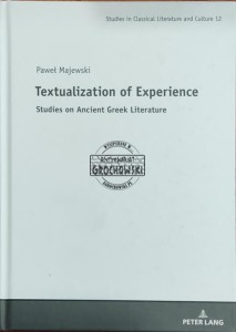 Textualization of Experience. Studies on Ancient Greek Literature 