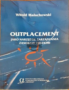  Outplacement jako narzędzie zarządzania zasobami ludzkimi 