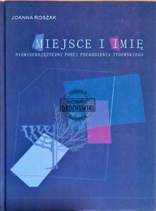Miejsce i Imię. Niemieckojęzyczni poeci pochodzenia żydowskiego