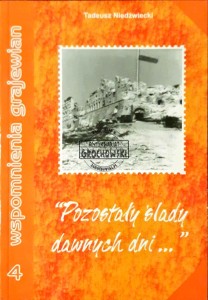 "Pozostały ślady dawnych dni ..." , wspomnienia grajewian, cz.4