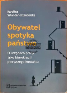Obywatel spotyka państwo, O urzędach pracy jako biurokracji pierwszego kontaktu