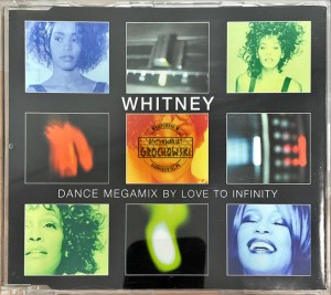 Whitney – Dance Megamix By Love To Infinity CD Promo