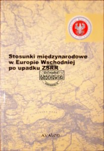 Stosunki międzynarodowe w Europie Wschodniej po upadku ZSRR