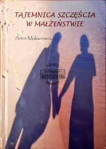 Tajemnica szczęścia w małżeństwie
