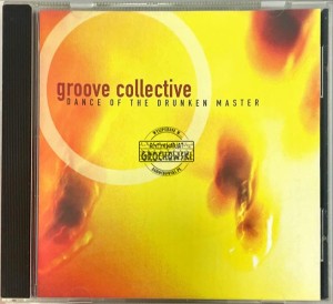 Groove Collective – Dance Of The Drunken Master CD